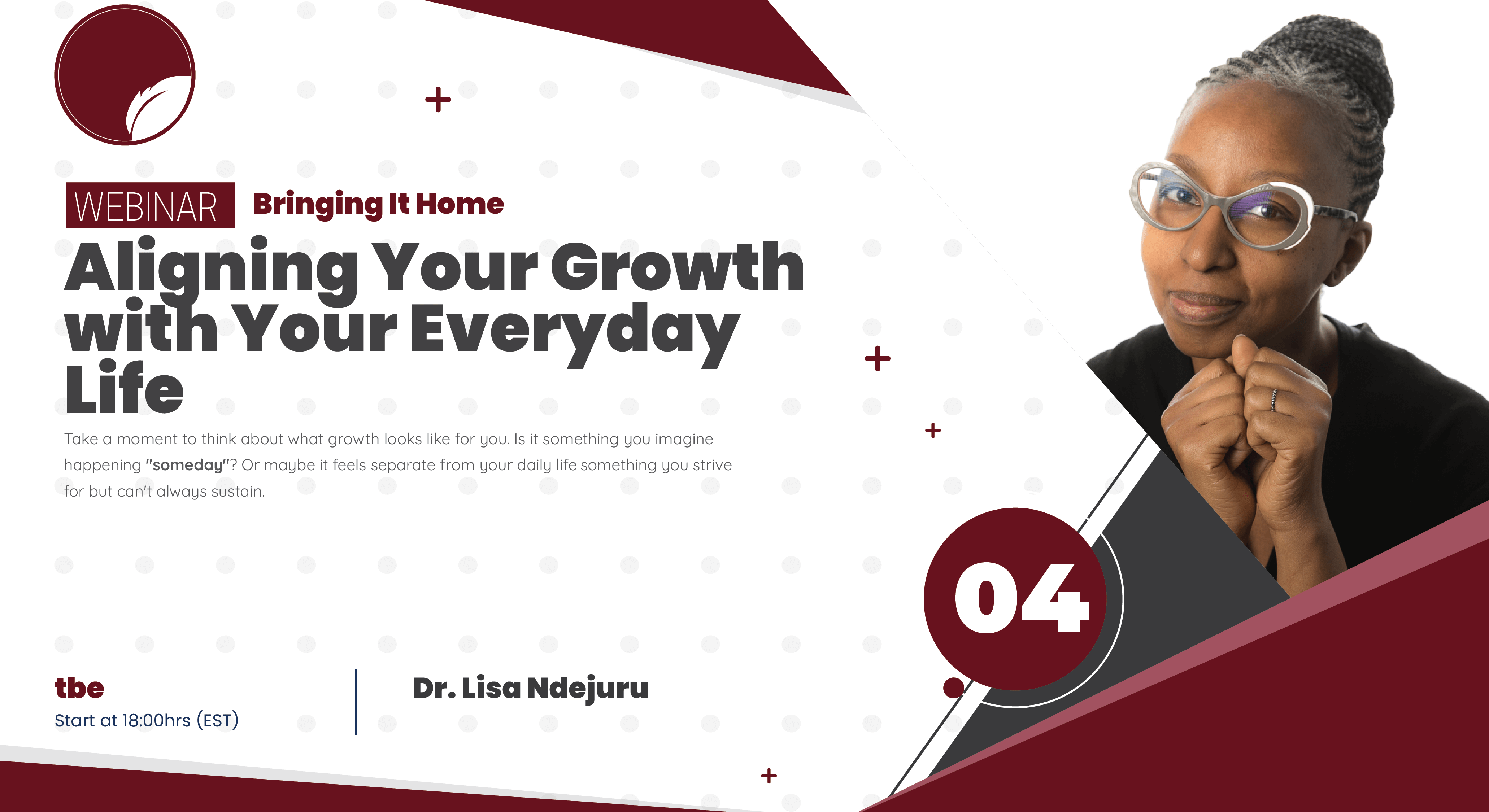 Bringing It Home: Aligning Your Growth with Your Everyday Life